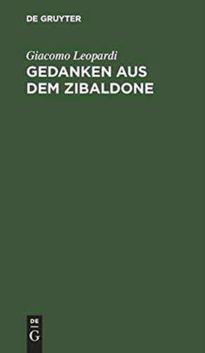 Gedanken aus dem Zibaldone de Giacomo Leopardi