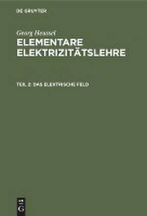 Das elektrische Feld de Georg Heussel