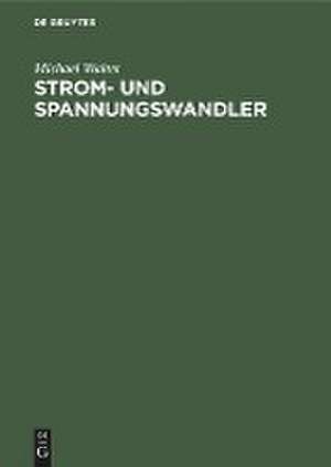 Strom- und Spannungswandler de Michael Walter