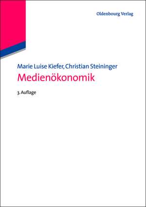 Medienökonomik de Marie Luise Kiefer