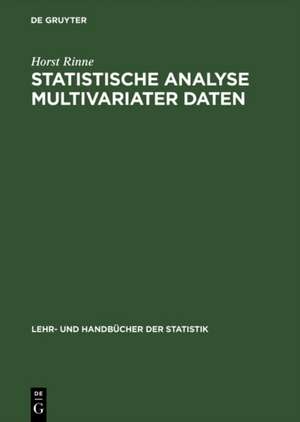 Statistische Analyse multivariater Daten: Einführung de Horst Rinne