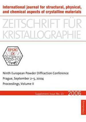 Ninth European Powder Diffraction Conference: Prague, September 2-5, 2004