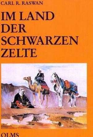 Im Land der schwarzen Zelte de Carl R. Raswan