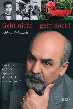 Geht nicht - geht doch! de Abbas Zalzadeh