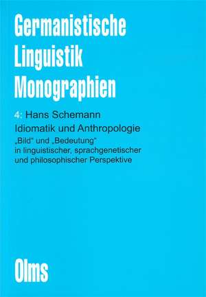 Idiomatik und Anthropologie de Hans Schemann