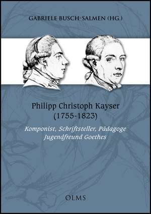 Philipp Christoph Kayser (1755-1823) de Gabriele Busch-Salmen