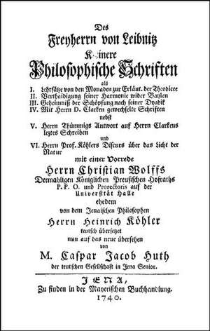 Kleinere Philosophische Schriften de Gottfried Wilhelm Leibniz