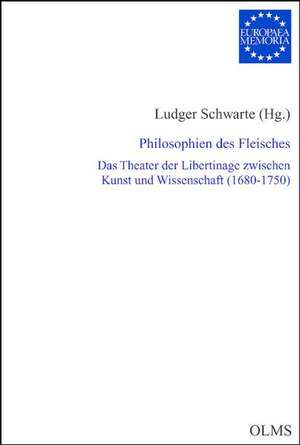 Philosophien des Fleisches de Ludger Schwarte