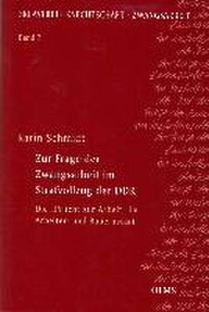 Zur Frage der Zwangsarbeit im Strafvollzug der DDR de Karin Schmidt