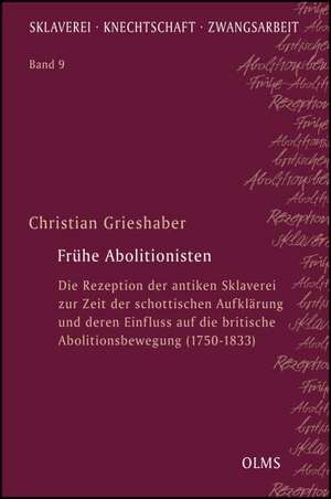 Frühe Abolitionisten de Christian Grieshaber