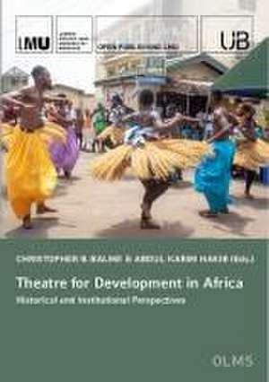 Theatre for Development in Africa: de Christopher B. Balme