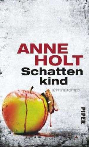 Schattenkind de Anne Holt