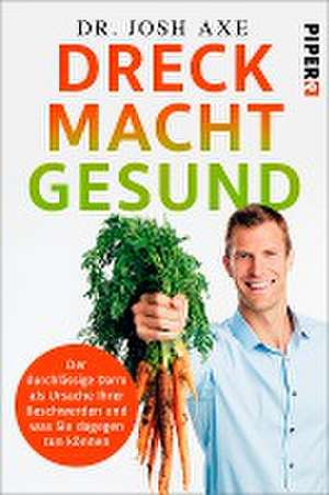 Dreck macht gesund de Josh Axe