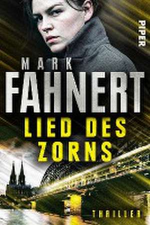 Lied des Zorns de Mark Fahnert