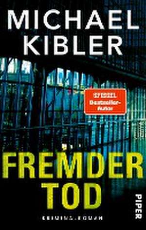 Fremder Tod de Michael Kibler