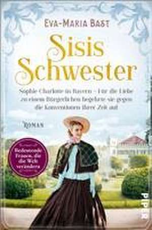 Sisis Schwester de Eva-Maria Bast