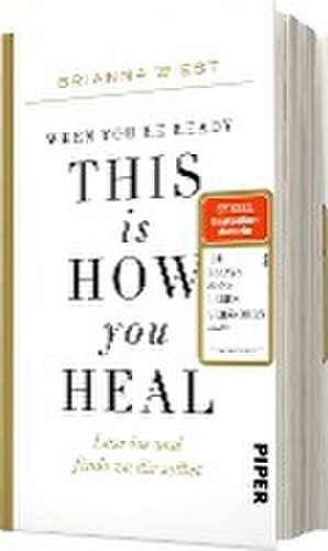 When You're Ready, This Is How You Heal de Brianna Wiest