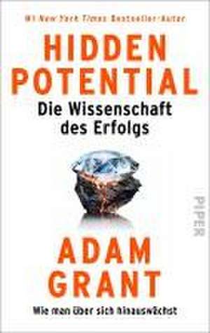 Hidden Potential - Die Wissenschaft des Erfolgs de Adam Grant