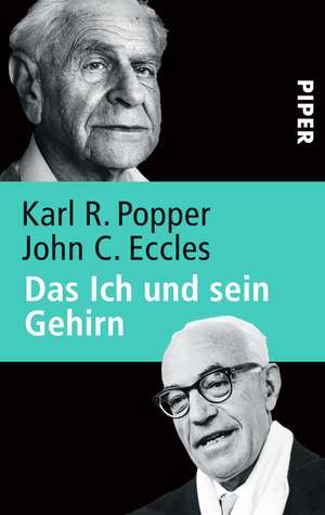 Das Ich und sein Gehirn de Karl R. Popper