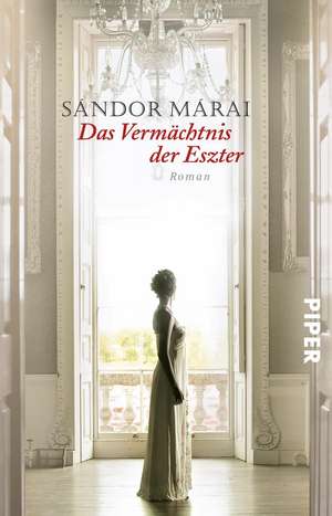 Das Vermächtnis der Eszter de Sandor Marai