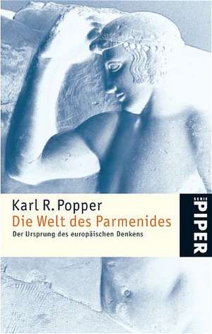 Die Welt des Parmenides de Karl R. Popper