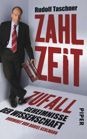 Zahl, Zeit, Zufall de Rudolf Taschner