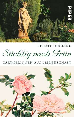 Süchtig nach Grün de Renate Hücking