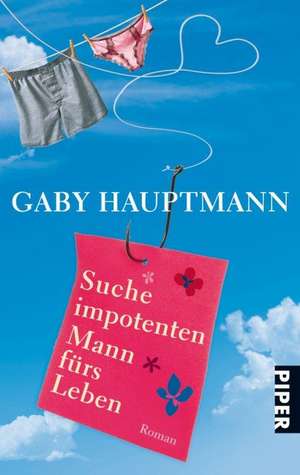 Suche impotenten Mann fürs Leben de Gaby Hauptmann