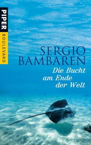 Die Bucht am Ende der Welt de Sergio Bambaren