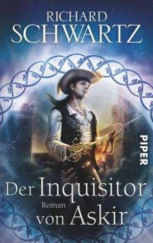 Die Götterkriege 05. Der Inquisitor von Askir de Richard Schwartz