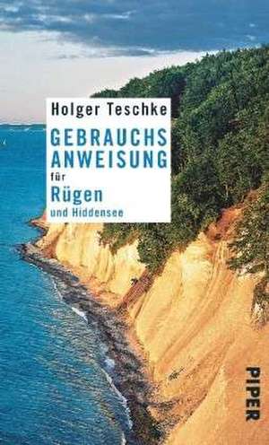 Gebrauchsanweisung für Rügen und Hiddensee de Holger Teschke