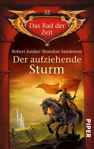 Das Rad der Zeit 32. Der aufziehende Sturm de Robert Jordan