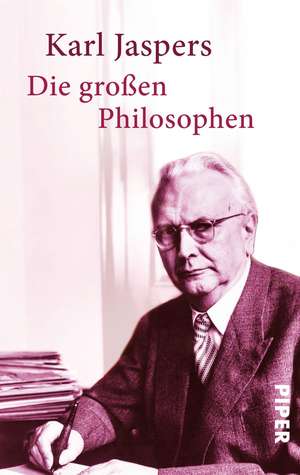 Die großen Philosophen de Karl Jaspers