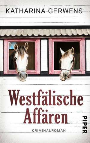 Westfälische Affären de Katharina Gerwens