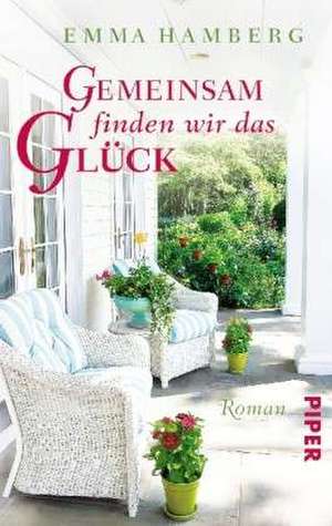 Gemeinsam finden wir das Glück de Emma Hamberg