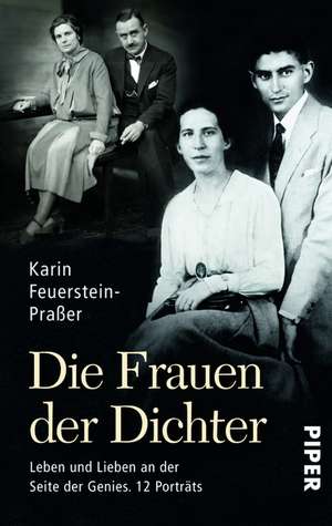 Die Frauen der Dichter de Karin Feuerstein-Praßer