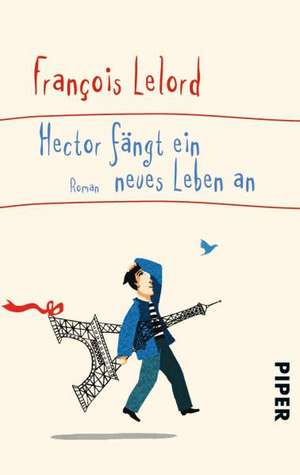 Hector fängt ein neues Leben an de François Lelord