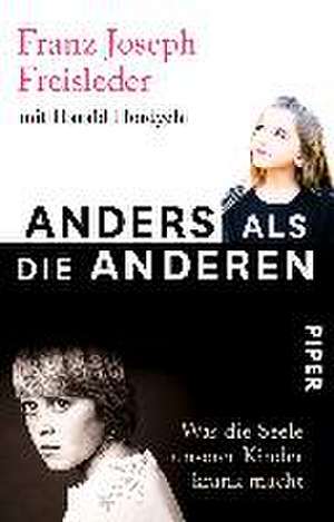 Freisleder, F: Anders als die anderen