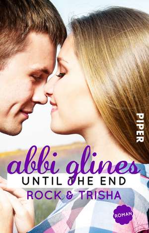 Until the End - Rock und Trisha de Abbi Glines