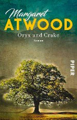 Oryx und Crake de Margaret Atwood