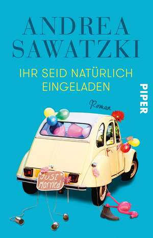 Ihr seid natürlich eingeladen de Andrea Sawatzki