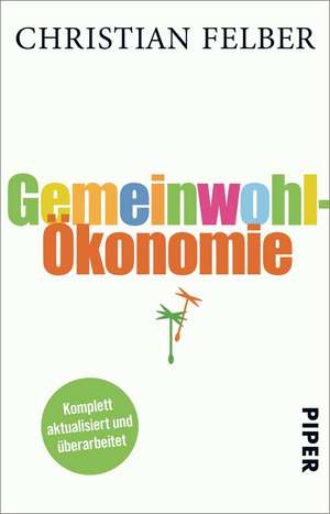 Gemeinwohl-Ökonomie de Christian Felber