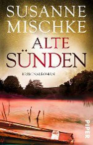 Alte Sünden de Susanne Mischke