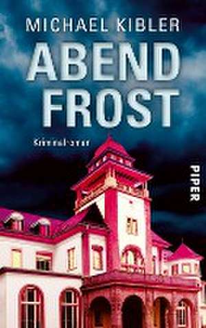 Abendfrost de Michael Kibler