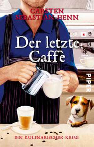 Der letzte Caffè de Carsten Sebastian Henn