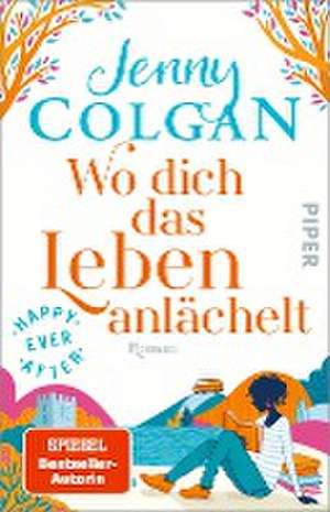 Happy Ever After - Wo dich das Leben anlächelt de Jenny Colgan