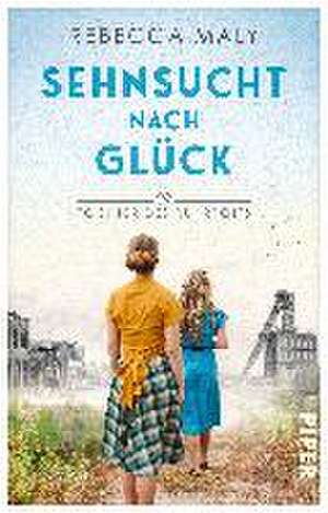 Sehnsucht nach Glück de Rebecca Maly