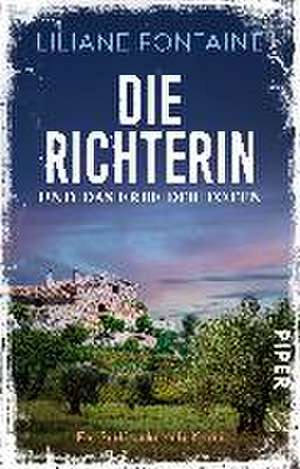 Die Richterin und das Erbe der Toten de Liliane Fontaine