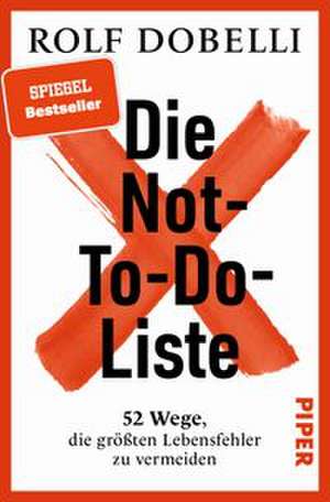Die Not-To-Do-Liste de Rolf Dobelli