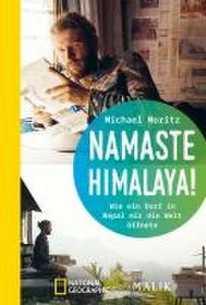 Namaste Himalaya! de Michael Moritz